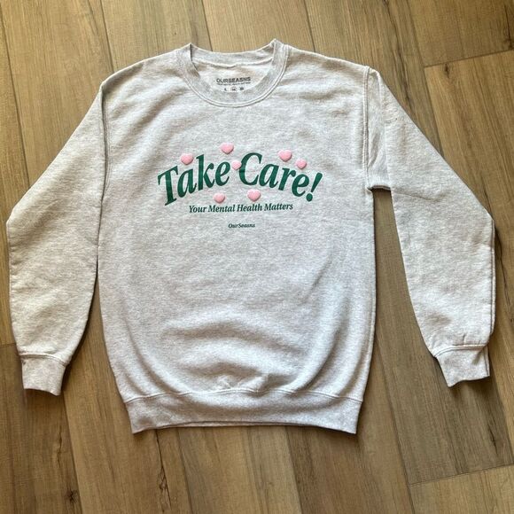 OURSEASNS ‘Take Care!’ Sweatshirt. Small - Picture 1 of 2